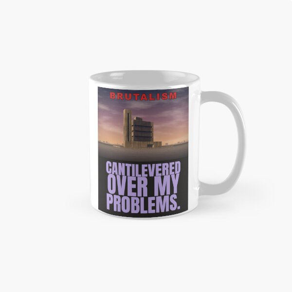 Item preview, Cantilevered Over My Problems – Funny Brutalist Architecture designed and sold by TribeGlyph.