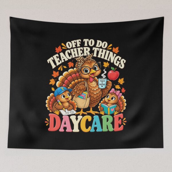 Item preview, Off to Do Teacher Things Daycare Thanksgiving Turkey Student T-Shirt designed and sold by Trendably.