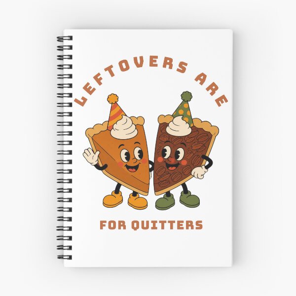 Item preview, Leftovers Are For Quitters Funny Friendsgiving Pumpkin Pie Feast designed and sold by wildsilencee.