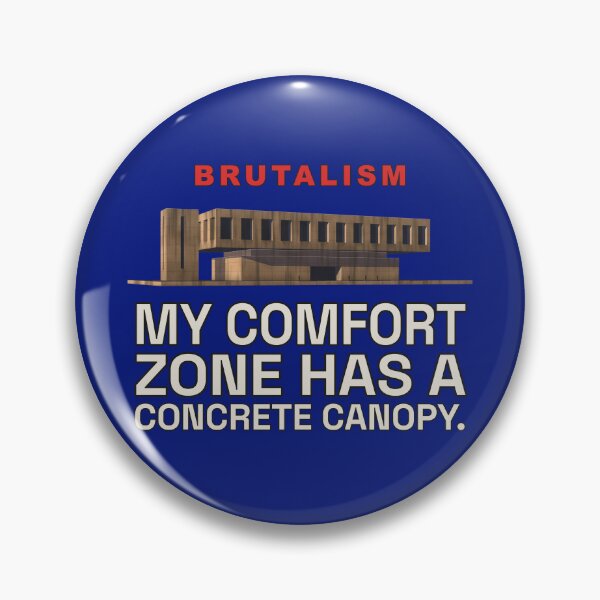 Item preview, My Comfort Zone Has a Concrete Canopy – Funny Brutalism Design designed and sold by TribeGlyph.