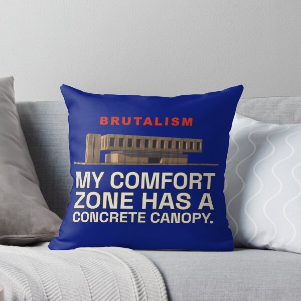 Item preview, My Comfort Zone Has a Concrete Canopy – Funny Brutalism Design designed and sold by TribeGlyph.