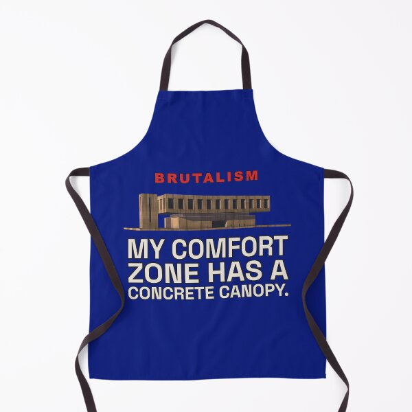 Item preview, My Comfort Zone Has a Concrete Canopy – Funny Brutalism Design designed and sold by TribeGlyph.