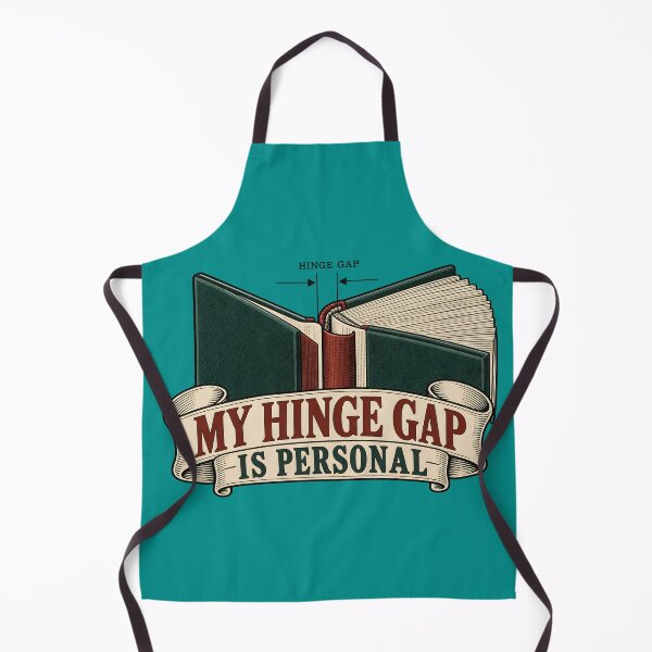 Item preview, My Hinge Gap Is Personal - Bookbinding Humor designed and sold by FashCode.