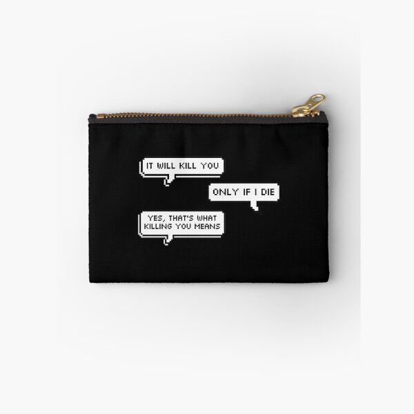 Item preview, It Will Kill You Only If I Die - Dark Humorous Quote Design designed and sold by Imrankhan007.
