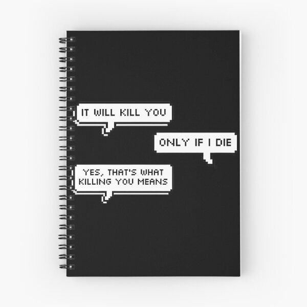 Item preview, It Will Kill You Only If I Die - Dark Humorous Quote Design designed and sold by Imrankhan007.