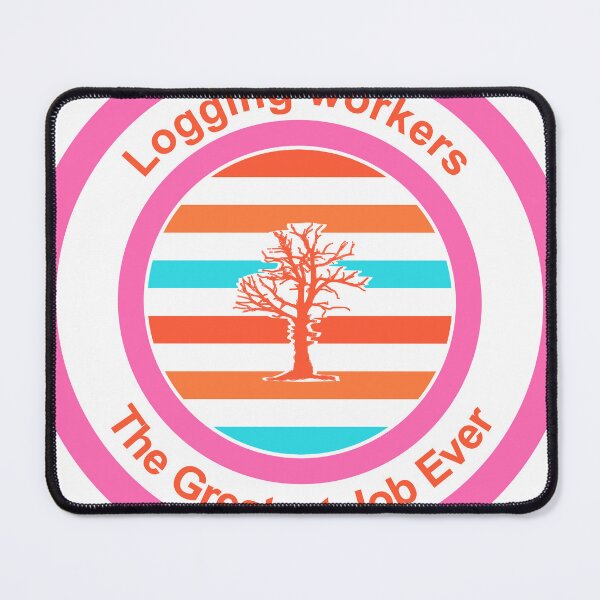 Item preview, Logging Workers The Greatest Job Ever designed and sold by TheIconSmith.
