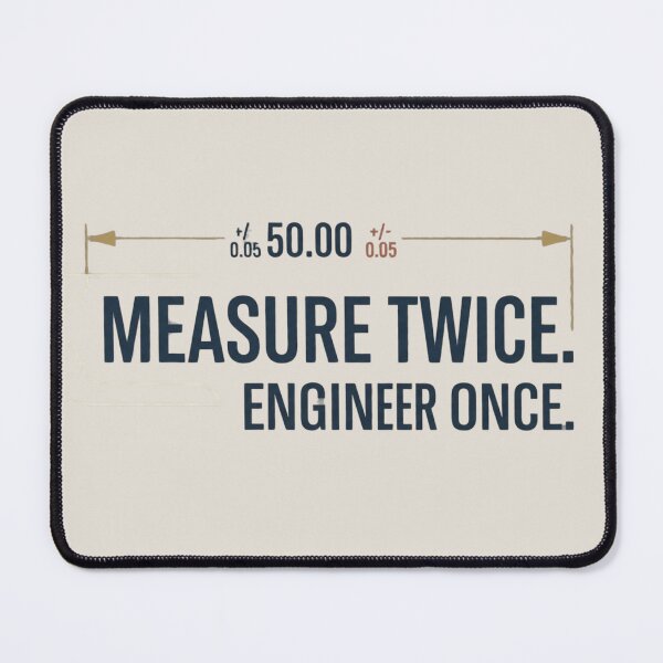Item preview, Measure Twice Engineer Once Technical Design designed and sold by Amr Darwish Graphic designer.