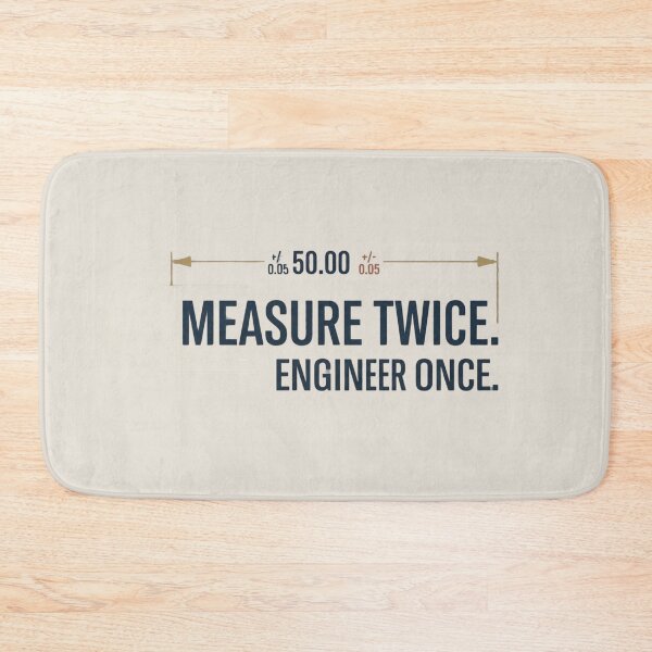 Item preview, Measure Twice Engineer Once Technical Design designed and sold by Amr Darwish Graphic designer.