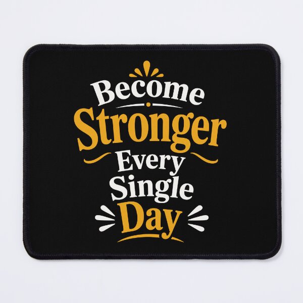 Item preview, Become Stronger Every Single Day designed and sold by rejowan-arts.