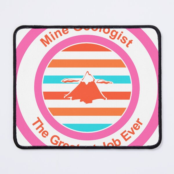 Item preview, Mine Geologist The Greatest Job Ever designed and sold by TheIconSmith.