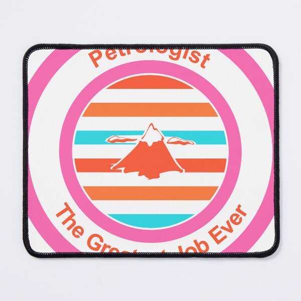 Item preview, Petrologist The Greatest Job Ever designed and sold by TheIconSmith.