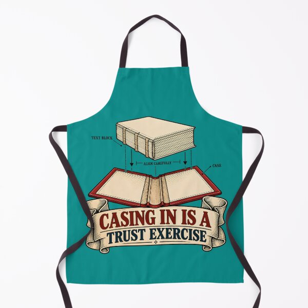 Item preview, Casing In Is a Trust Exercise | Bookbinding Humor designed and sold by FashCode.