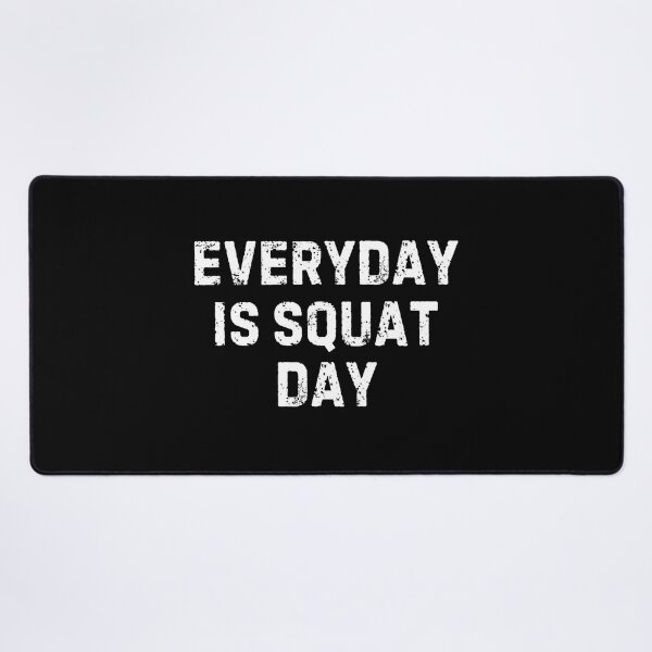 Item preview, Everyday Is Squat Day Motivational Fitness designed and sold by GiaoCalonas.