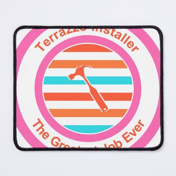 Item preview, Terrazzo Installer The Greatest Job Ever designed and sold by TheIconSmith.