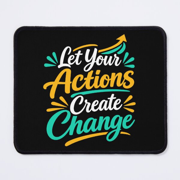 Item preview, Let Your Actions Create Change designed and sold by rejowan-arts.
