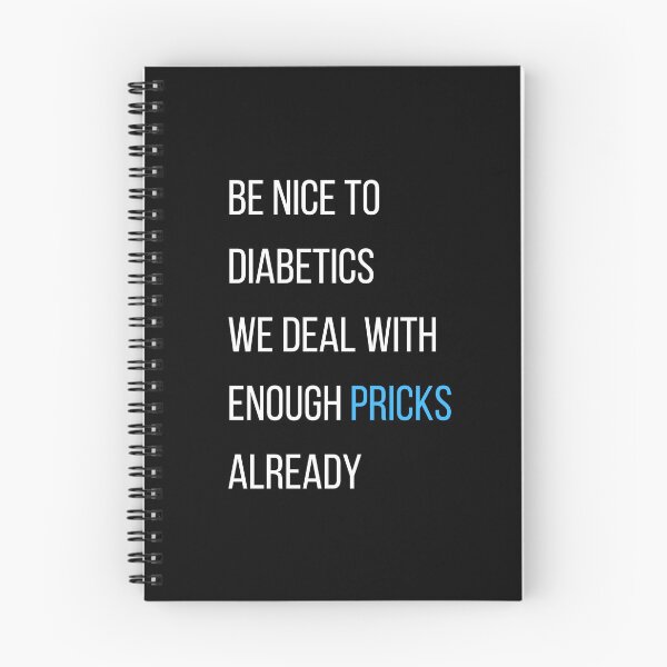 Item preview, Be Nice To Diabetics We Deal With Enough Pricks Already Typography designed and sold by kristy1003.