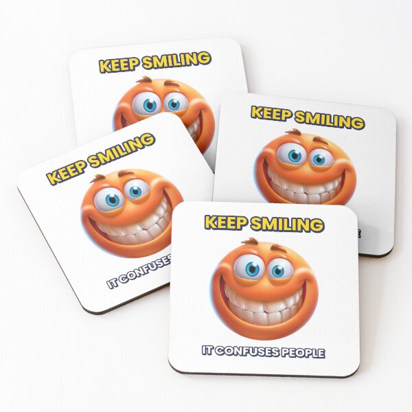 Item preview, Smiling Face " Keep Smiling, It confuses People. designed and sold by artcreatedbybill.