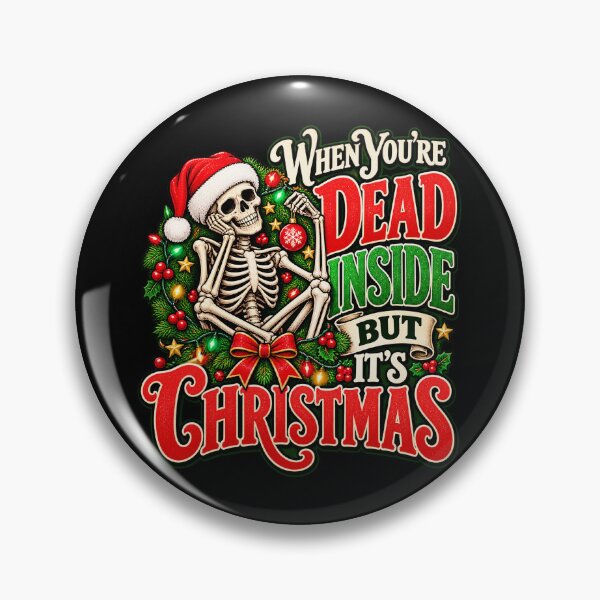 Item preview, When You're Dead Inside But It's Christmas Funny Skeleton designed and sold by teesterra.