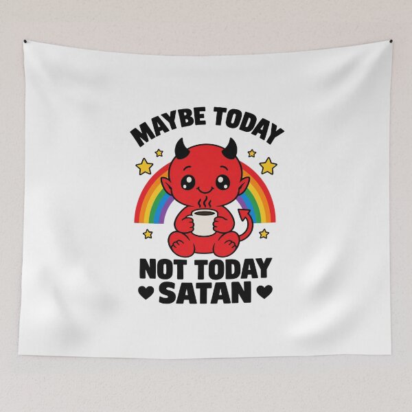 Item preview, Maybe Today Not Today Satan Cute Devil Coffee Rainbow Sarcastic Quote designed and sold by jeshands.