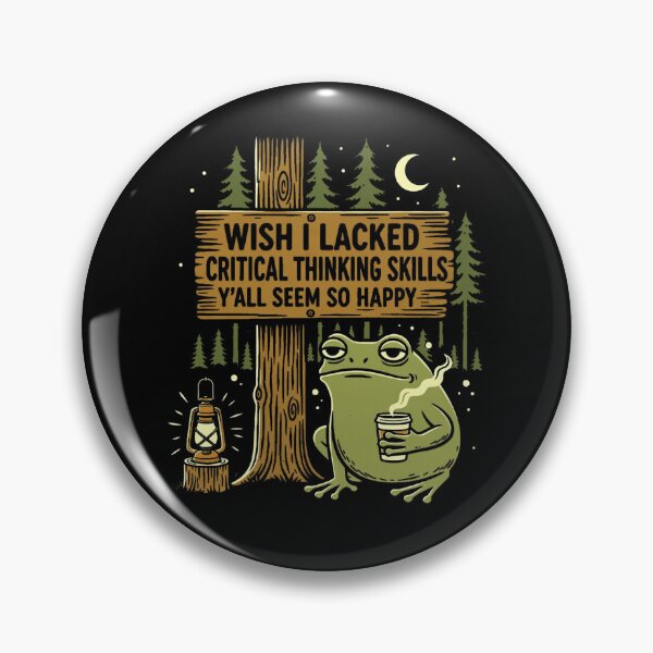 Item preview, Wish I Lacked Critical Thinking Skills Y'all Seem So Happy Sarcastic Overthinker Frog Humor designed and sold by FolkGraphics.