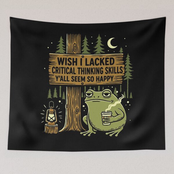 Item preview, Wish I Lacked Critical Thinking Skills Y'all Seem So Happy Sarcastic Overthinker Frog Humor designed and sold by FolkGraphics.