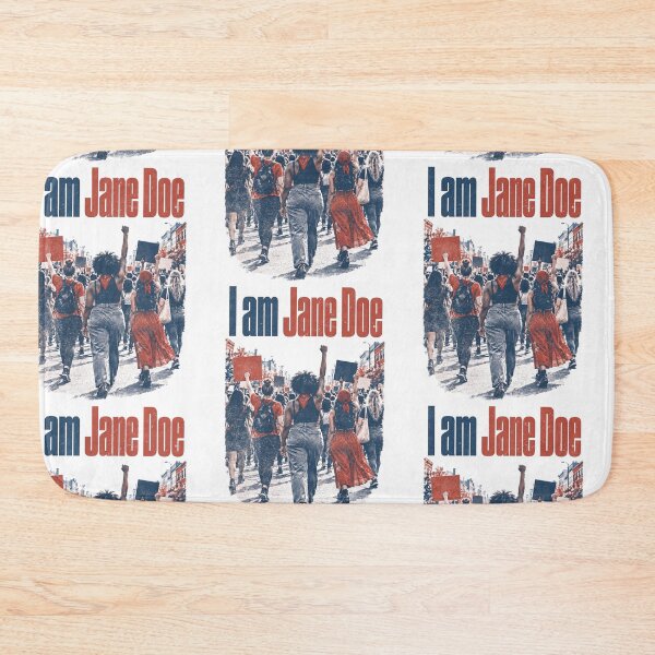 Item preview, I Am Jane Doe Feminist Protest March Activist designed and sold by RDGNR.