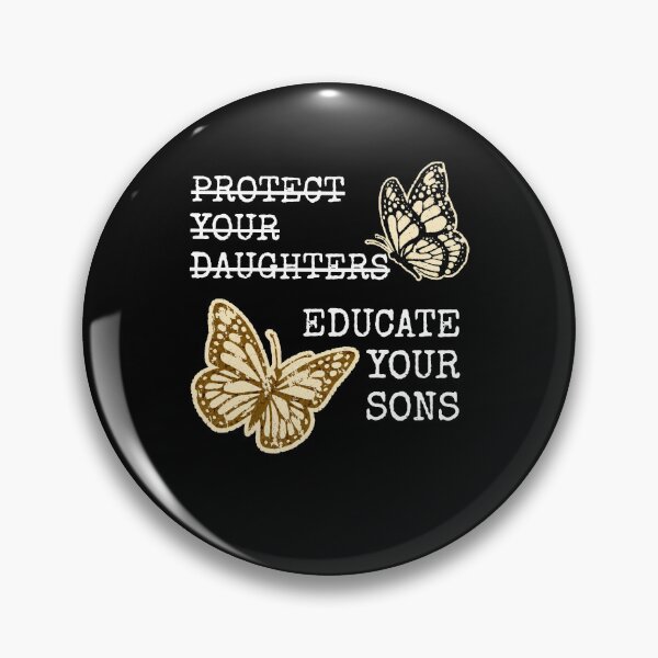 Item preview, Educate Your Sons Not Daughters Feminist Butterfly Statement designed and sold by RDGNR.