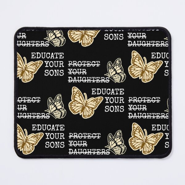 Item preview, Educate Your Sons Not Daughters Feminist Butterfly Statement designed and sold by RDGNR.