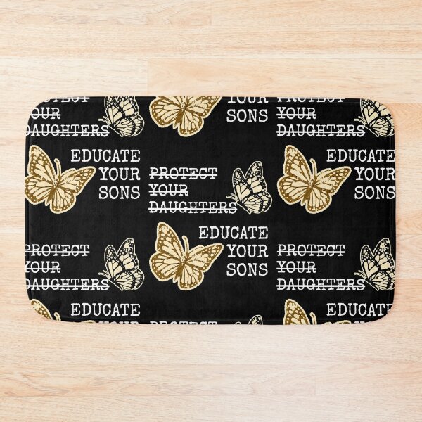 Item preview, Educate Your Sons Not Daughters Feminist Butterfly Statement designed and sold by RDGNR.
