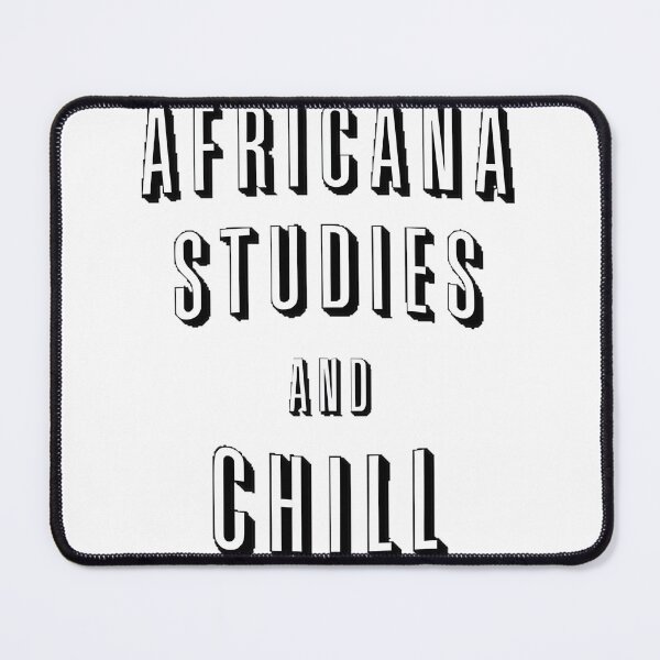 Item preview, Africana Studies and Chill Relaxed Cultural Education Design designed and sold by DeadFunny Designs.