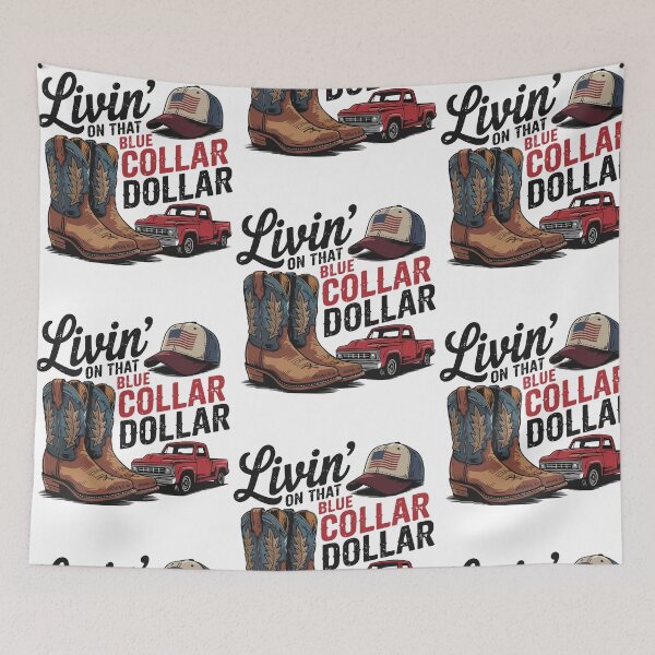 Item preview, Livin' on That Blue Collar Dollar Cowboy Pride designed and sold by RDGNR.