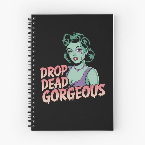 Item preview, Drop Dead, Gorgeous designed and sold by CaldarWhitED.