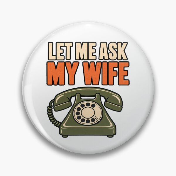 Item preview, Let Me Ask My Wife Funny Husband Marriage Humor Retro Rotary Phone designed and sold by Photo-Sphere101.