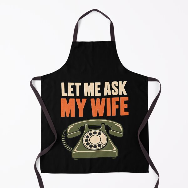 Aperçu de l'œuvre Laissez-moi demander à ma femme - Humour de mari et de mariage - Téléphone à cadran rétro créée et vendue par Photo-Sphere101.