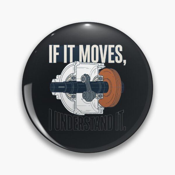 Item preview, If It Moves, I Understand It Mechanical Engineer designed and sold by Amr Darwish Graphic designer.