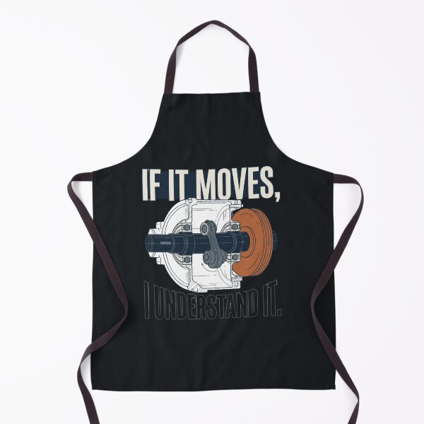 Item preview, If It Moves, I Understand It Mechanical Engineer designed and sold by Amr Darwish Graphic designer.