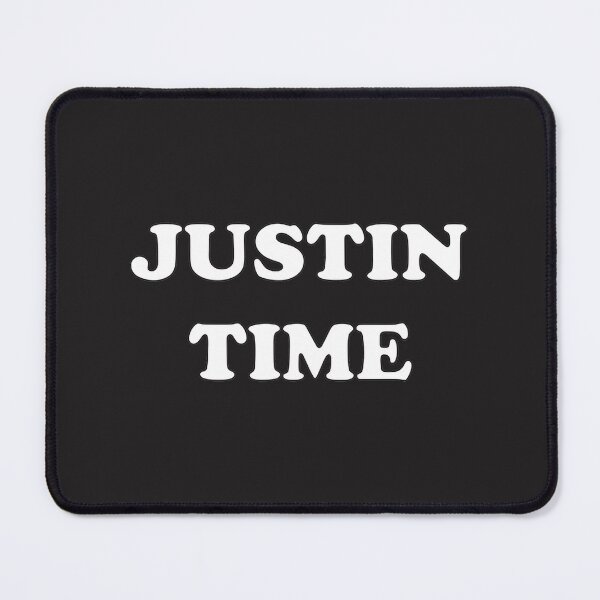Item preview, Justin Time Inspirational Typography Design for Motivation and Productivity designed and sold by TNAFashionClub.