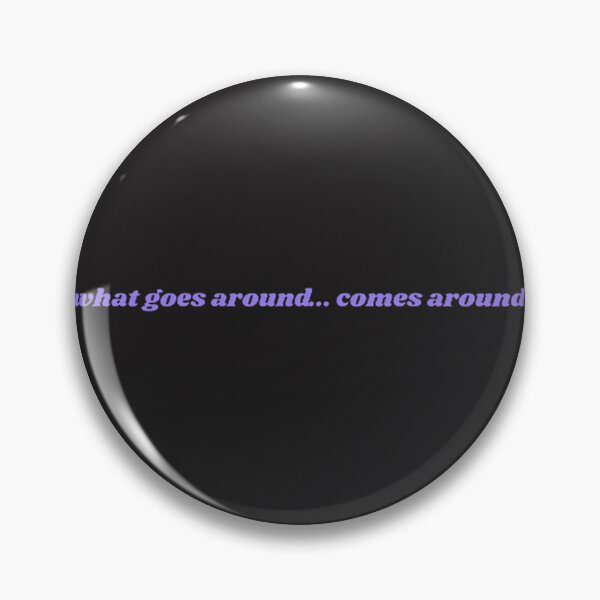 Item preview, What Goes Around Comes Around Inspirational Quote Design designed and sold by TNAFashionClub.