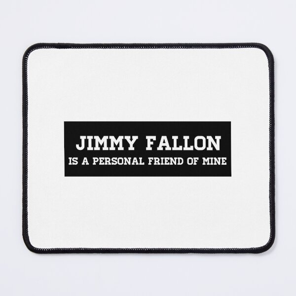 Item preview, Funny Jimmy Fallon Inspired Quote Design for Fans and Comedy Lovers designed and sold by TNAFashionClub.
