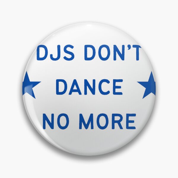 Item preview, DJs Don't Dance No More Sticker designed and sold by Xmiley13.