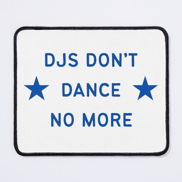 Item preview, DJs Don't Dance No More Sticker designed and sold by Xmiley13.
