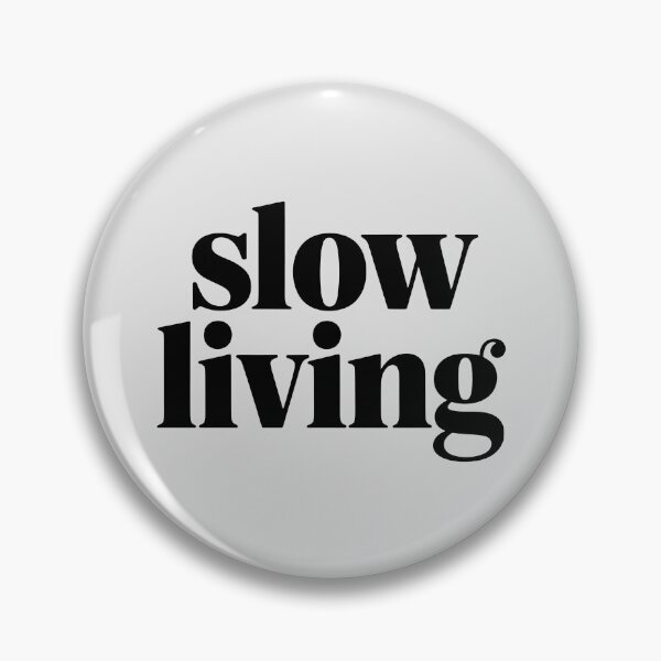Item preview, Slow Living – Minimalist Lifestyle Quote designed and sold by Jollys-ArtShop.