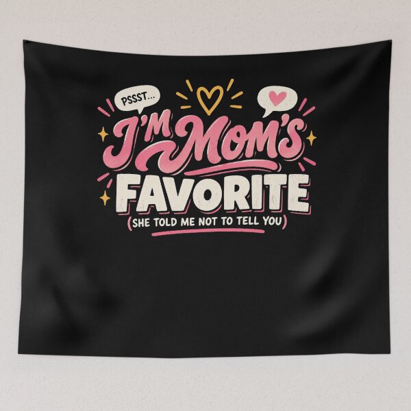 Item preview, Pssst... I'm Mom's Favorite (She Told Me Not To Tell You) Funny Sibling Child Humor Mother Gift designed and sold by FolkGraphics.