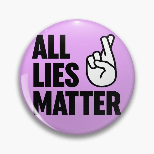 Item preview, All Lies matter + crossed fingers designed and sold by I-dsgn.