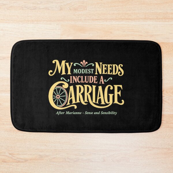 Item preview, Sense and Sensibility: My Modest Needs Include a Carriage designed and sold by Fenay Designs.