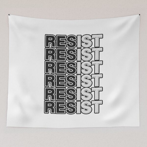 Item preview, Resist Resist Resist Persistence Message designed and sold by ArtDesignTp.