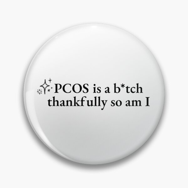 Item preview, PCOS Is A Btch Thankfully So Am I Black Font Funny Women Hormone Meme designed and sold by kristy1003.