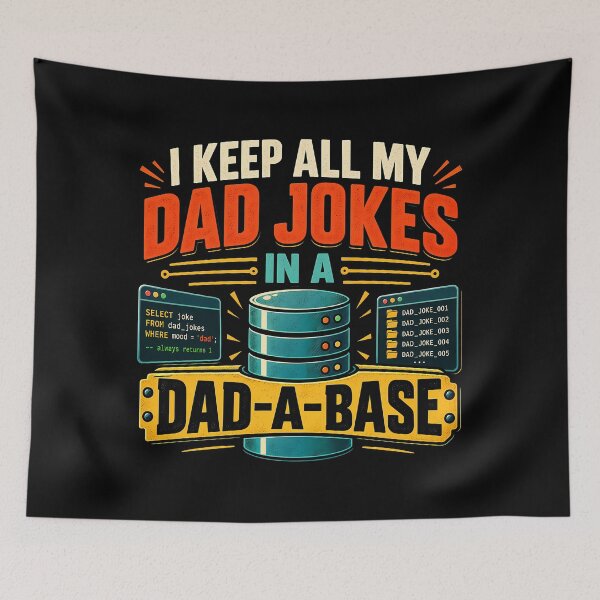 Item preview, I Keep All My Dad Jokes In A Dadabase Funny Programmer Tech Humor designed and sold by Photo-Sphere101.