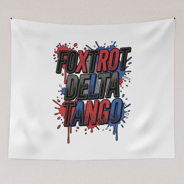 Item preview, Foxtrot Delta Tango (FDT) Bold Statement designed and sold by ArtDesignTp.