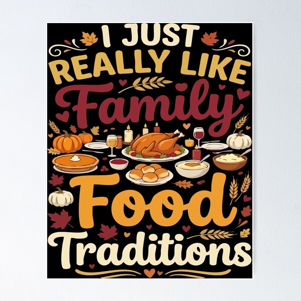 Item preview, Family Food Traditions Thanksgiving Feast designed and sold by AmeliaShirts.